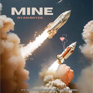 Mine (feat. The Paper Outlet & Ibberson) (Explicit)