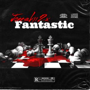 Fantastic (Explicit)
