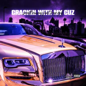 Crackin With My Cuz (feat. Trap Gob) (Explicit)