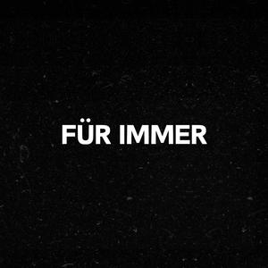 Für Immer (Explicit)