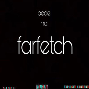 Farfetch (Explicit)