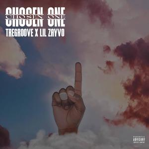 Chosen One (feat. Lil Zayvo) (Explicit)