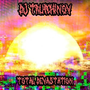 Total Devastation (Original Mix)