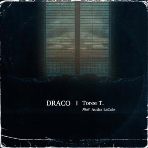 Draco(feat. Ausha LaCole) (Explicit)