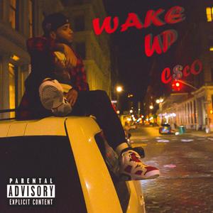 Wake Up (Explicit)