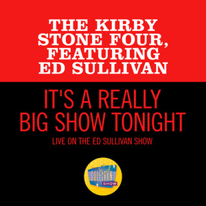 It's A Really Big Show Tonight (Live On The Ed Sullivan Show, January 19, 1958)