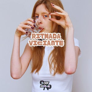 Ritmada Viciante (Explicit)