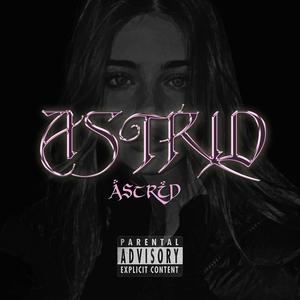 ASTRID (feat. JC Fresh) [Explicit]