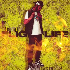 Living The Flight Life (Explicit)