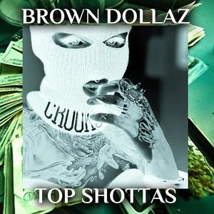 Top Shottas (Explicit)