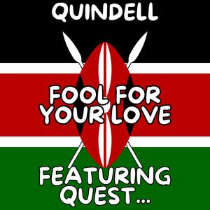 Fool for Your Love (Nairobi Kenya Mix)