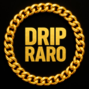 Drip Raro