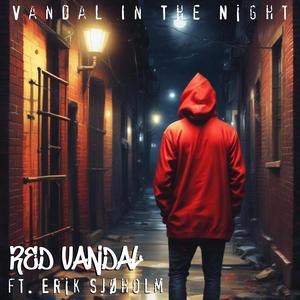 Vandal In The Night (feat. Erik Sjøholm)