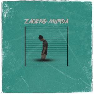 ZAGEKO MURDA