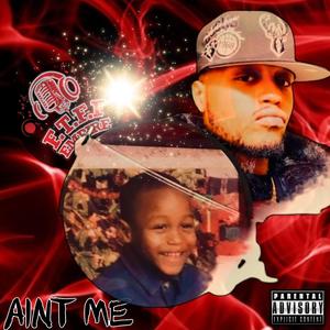 Aint Me (Explicit)