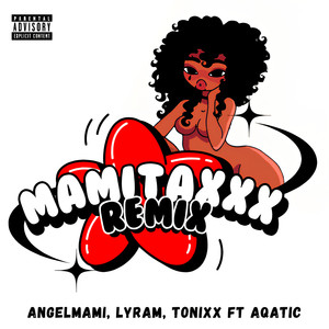 Mamitaxxx (Remix|Explicit)