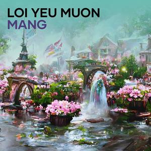 LOI YEU MUON MANG