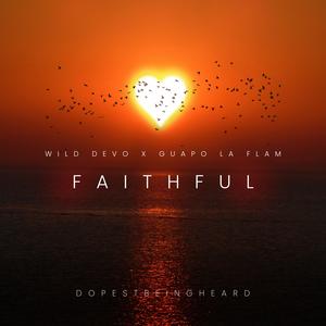 Faithful (feat. Guapo la flam) (Explicit)