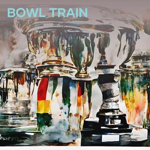 Bowl Train