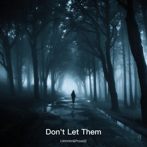 Don't Let Them