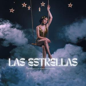 LAS ESTRELLAS (Explicit)