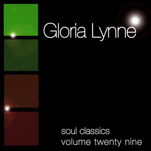 Soul Classics-Gloria Lynne-Vol. 29