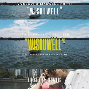 WishUWell(feat. Maxwell Frith) (Explicit)