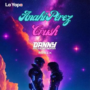 Crush (feat. Danny Rivadeneira) [Danny Rivadeneira Remix]