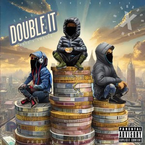 Double It (feat. Dotz & Smxllz) [Explicit]