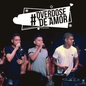 Overdose de Amor(Ao Vivo)