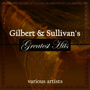 Gilbert & Sullivan's Greatest Hits