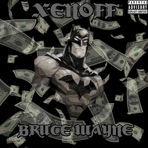 Bruce Wayne (Explicit)