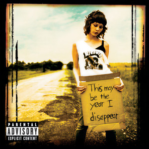 This May Be The Year I Disappear (Explicit)