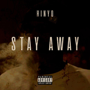 Stay Away (Explicit)