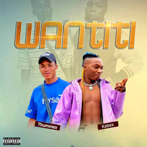Wantiti (Explicit)