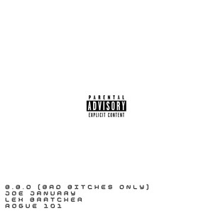 B.B.O. (feat. Lex Bratcher & Rogue 101) [Explicit]