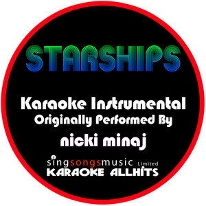 Starships (Originally Performed By Nicki Minaj) (Instrumental Version)