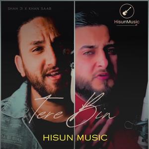 Tere Bin (feat. Khan Saab & Shah Ji)