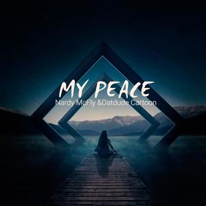 My Peace (feat. Nardy McFly & DatDude Cartoon) (Explicit)