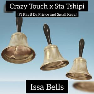 Issa Bells (feat. KayB Da Prince & Small Keyz) [Radio Edit]