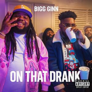 On That Drank (Explicit)