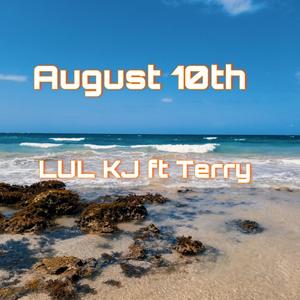 August 10th (Explicit)