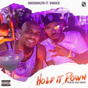 Hold It Down (feat. $hmack) (Explicit)