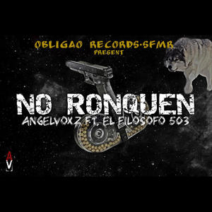 No Ronquen (feat. El Filosofo 503) [Explicit]