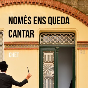 Només Ens Queda Cantar