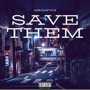 Save Them (Explicit)