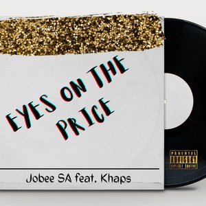 Eyes On The Price (feat. Khaps) [Explicit]