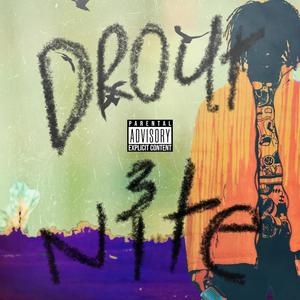 Drout Nite (Explicit)