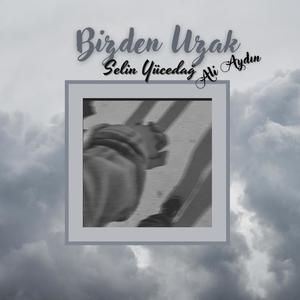 Bizden Uzak(feat. Ali Aydın)
