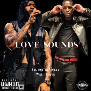 Love Sounds (feat. Willie Taylor) (Explicit)